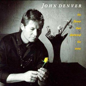 Album John Denver - The Flower That Shattered the Stone