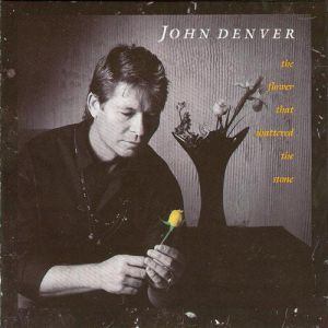 Album The Flower That Shattered the Stone - John Denver
