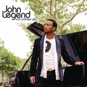 John Legend Sun Comes Up, 2007
