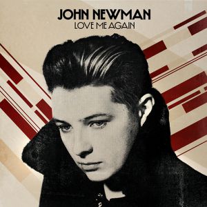 Album John Newman - Love Me Again