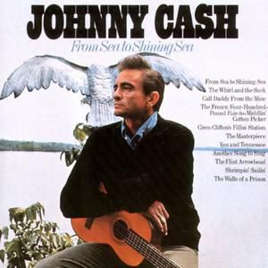 From Sea To Shining Sea - Johnny Cash