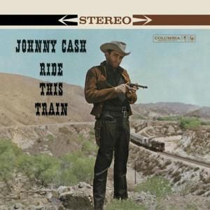 Album Johnny Cash - Ride This Train