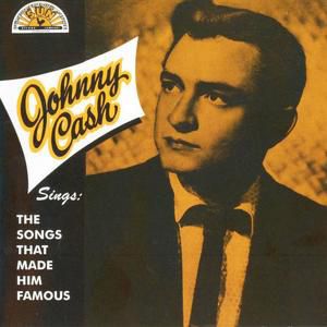 Album Johnny Cash - Sings the Songs That Made Him Famous