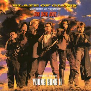 Blaze of Glory – Young Guns II - Jon Bon Jovi