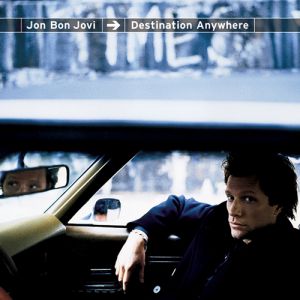 Jon Bon Jovi Destination Anywhere, 1997