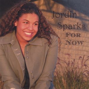 Jordin Sparks : For Now