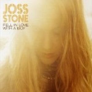 Joss Stone Fell in Love with a Boy, 2004