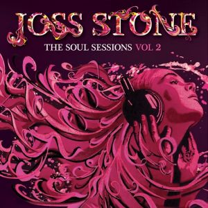 Album Joss Stone - The Soul Sessions Vol. 2