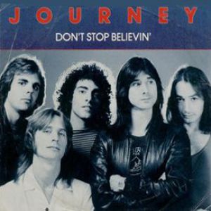 Journey : Don't Stop Believin'