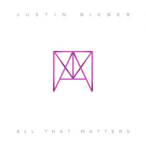 Album Justin Bieber - All That Matters