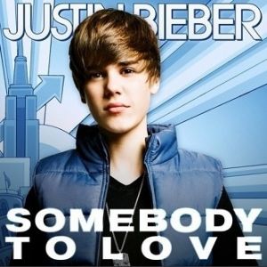 Justin Bieber Somebody to Love, 2010