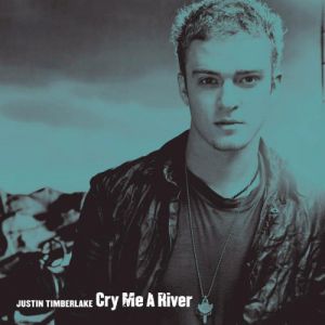 Album Justin Timberlake - Cry Me a River