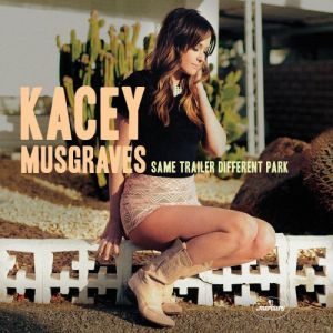 Album Same Trailer Different Park - Kacey Musgraves