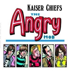 Album Kaiser Chiefs - The Angry Mob