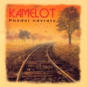 Album Pozdní návraty - Kamelot