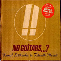 Album Kamil Střihavka - No Guitars...?