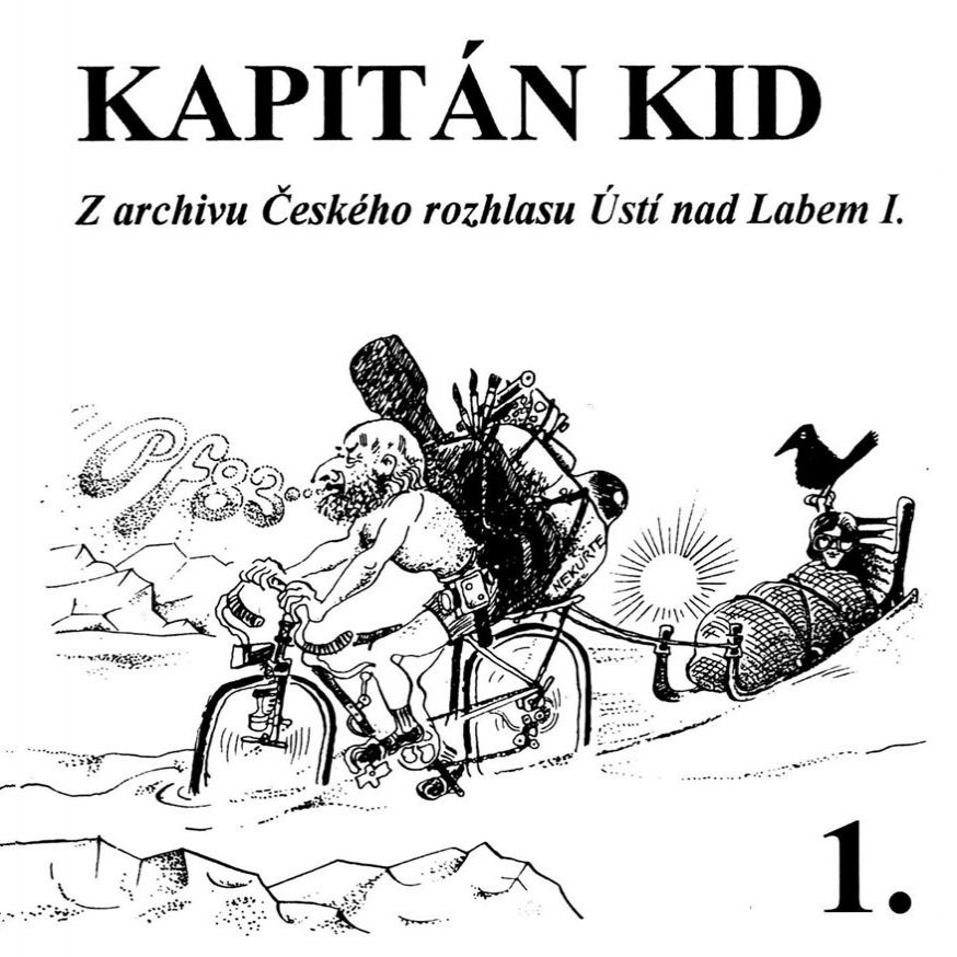 Album Z archivu Českého rozhlasu Ústí nad Labem I a II - Kapitán Kid