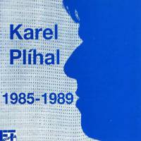 Karel Plíhal 1985 - 1989, 1992