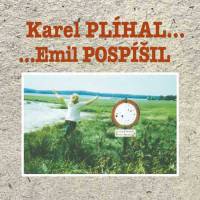 Album Karel Plíhal - Karel Plihal ... Emil Pospíšil