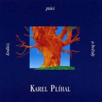Album Králíci, ptáci a hvězdy - Karel Plíhal