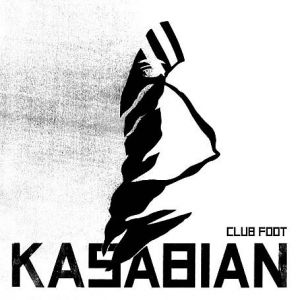 Album Kasabian - Club Foot
