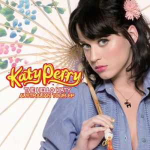 Katy Perry The Hello KatyAustralian Tour EP, 2008