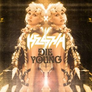 Album Die Young - Ke$ha