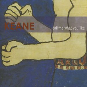 Album Call Me What You Like - Keane