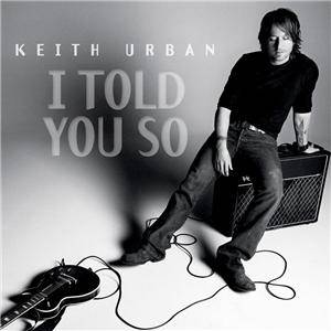 Album Keith Urban - I Told You So