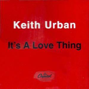 Keith Urban It's a Love Thing, 1999