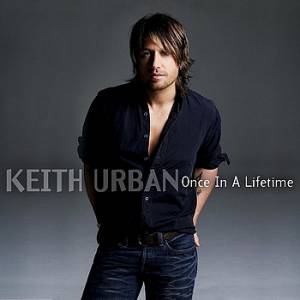 Album Keith Urban - Once in a Lifetime