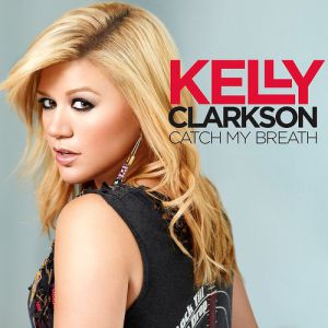 Album Kelly Clarkson - Catch My Breath
