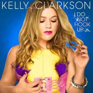 Album Kelly Clarkson - I Do Not Hook Up