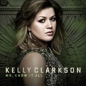 Album Mr. Know It All - Kelly Clarkson