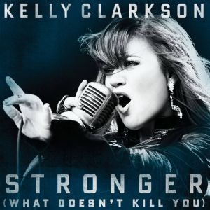 Album Kelly Clarkson - Stronger (What Doesn