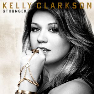 Album Kelly Clarkson - Stronger
