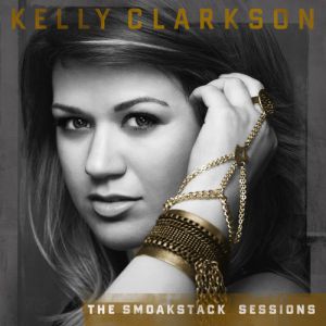 Album Kelly Clarkson - The Smoakstack Sessions