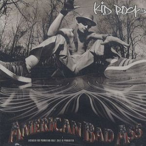 Kid Rock American Bad Ass, 2000