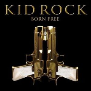Album Kid Rock - Born Free