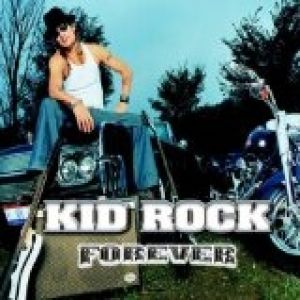 Album Kid Rock - Forever
