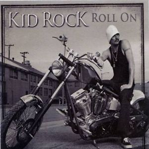 Album Kid Rock - Roll On