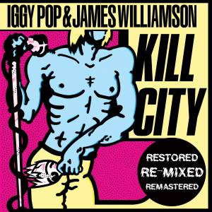 Iggy Pop Kill City, 1977
