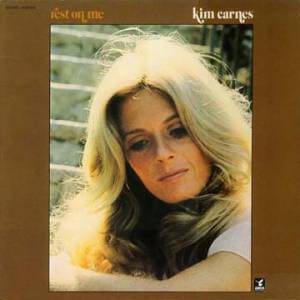 Kim Carnes : Rest On Me