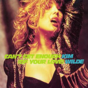 Album Can't Get Enough (Of Your Love) - Kim Wilde