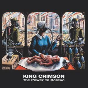 Album King Crimson - The Power to Believe