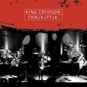 Album Thrakattak - King Crimson