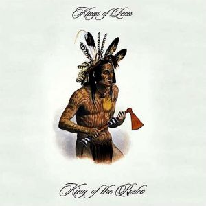 Album Kings of Leon - King of the Rodeo