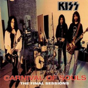 Kiss Carnival of Souls: The Final Sessions, 1997