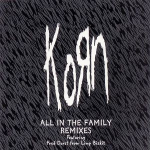 Album All in the Family - Korn
