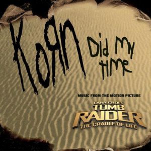 Album Did My Time - Korn